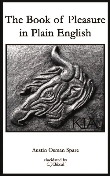 Обложка книги Book of Pleasure in Plain English, Austin Osman Spare