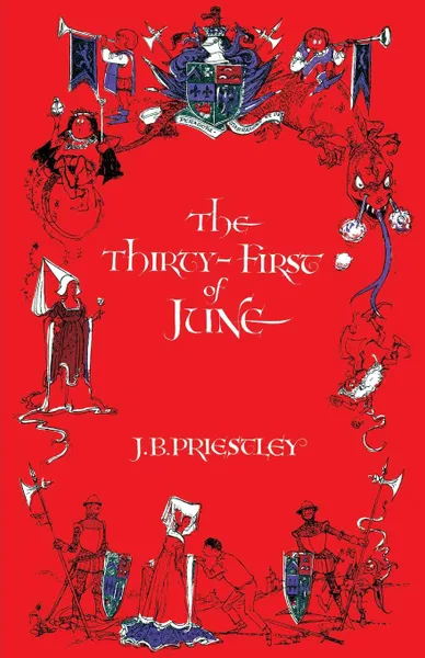 Обложка книги The Thirty-First of June, J. B. Priestley