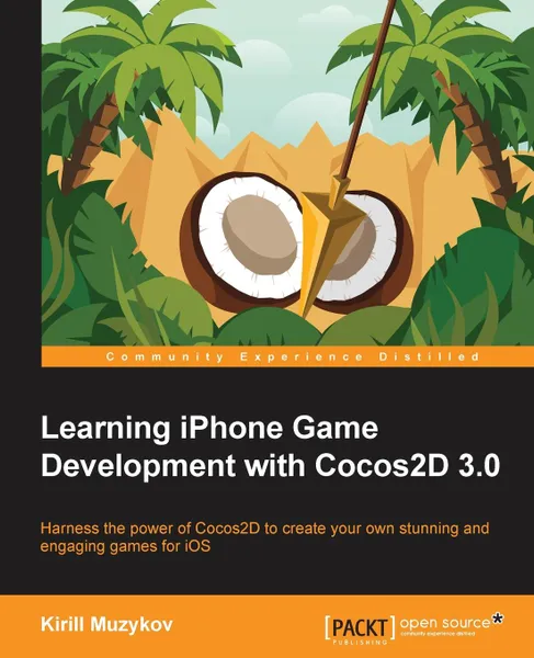 Обложка книги Learning iPhone Game Development with Cocos2d 3.0, Kirill Muzykov