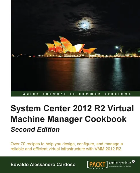 Обложка книги System Center 2012 R2 Virtual Machine Manager Cookbook (Update), Edvaldo Alessandro Cardoso