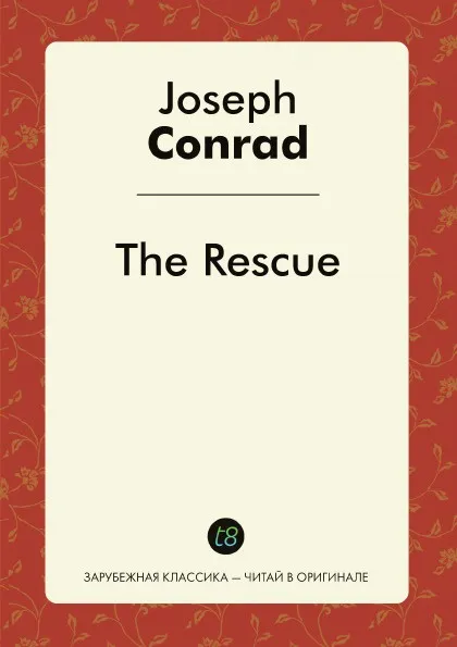 Обложка книги The Rescue, Joseph Conrad