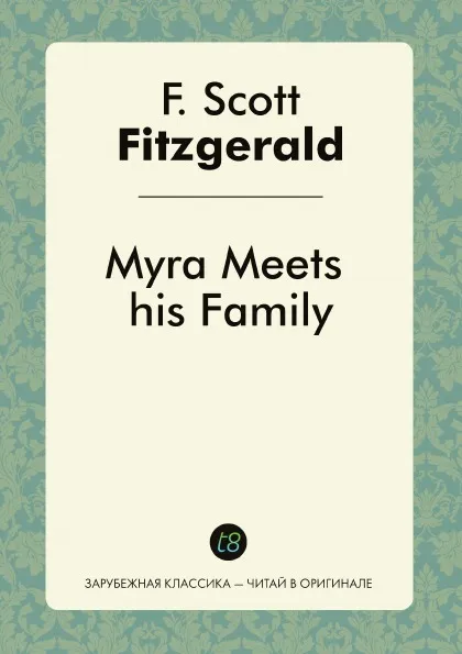 Обложка книги Myra Meets his Family, F. Scott Fitzgerald