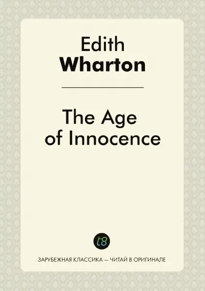 Обложка книги The Age of Innocence, Edith Wharton