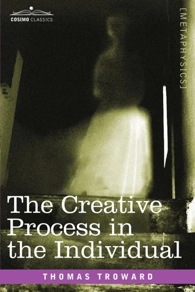 Обложка книги The Creative Process in the Individual, Thomas Troward