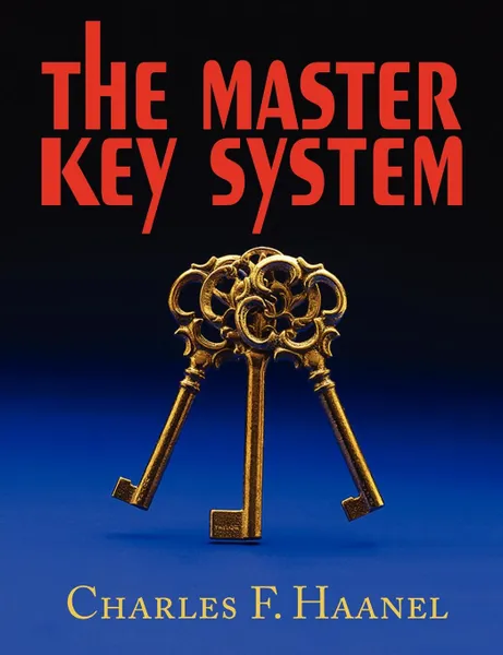 Обложка книги The Master Key System, Charles F. Haanel