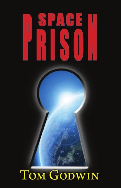 Обложка книги Space Prison (Originally Published as the Survivors), Tom Godwin