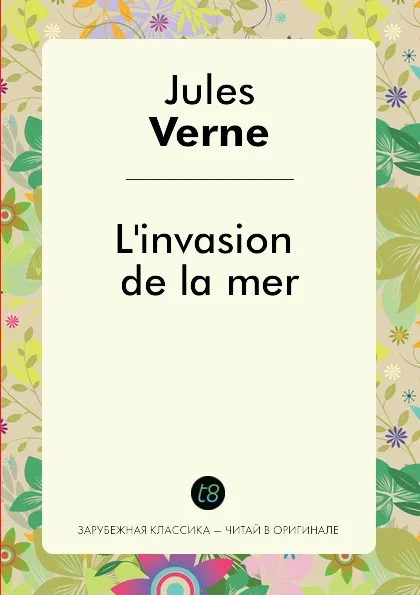 Обложка книги L'invasion de la mer, Jules Verne