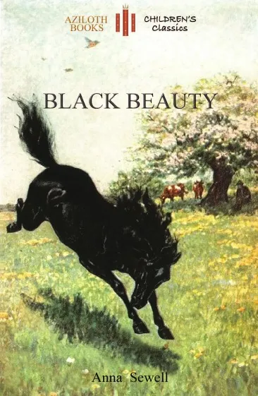 Обложка книги Black Beauty. with 21 original illustrations by the author (Aziloth Books), Anna Sewell