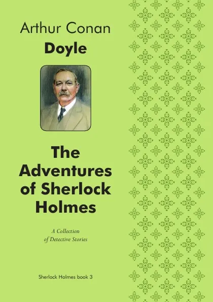 Обложка книги The Adventures of Sherlock Holmes (Illustrated edition). A Collection of Detective Stories, Doyle Arthur Conan