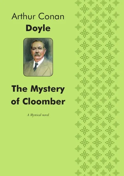 Обложка книги The Mystery of Cloomber. A Mystical story, Doyle Arthur Conan