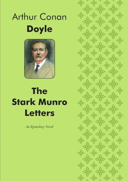 Обложка книги The Stark Munro Letters. An Epistolary Novel, Doyle Arthur Conan