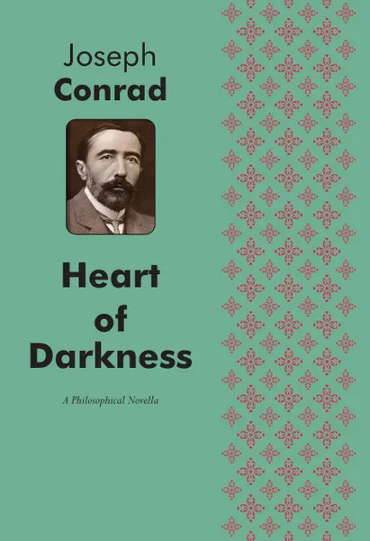 Обложка книги Heart of Darkness. A Philosophical Novella, Joseph Conrad