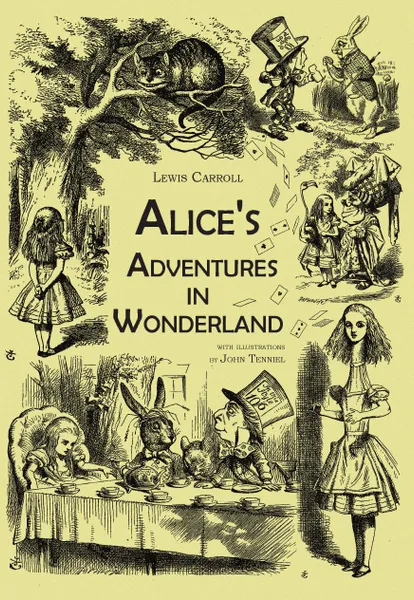 Обложка книги Alice's Adventures in Wonderland. (An Illustrated Collection of Classic Books), Lewis Carroll