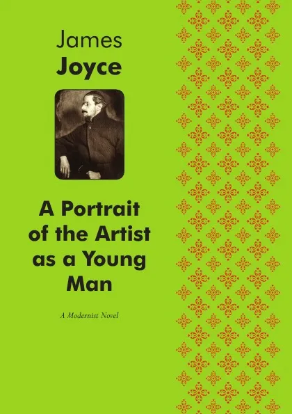 Обложка книги A Portrait of the Artist as a Young Man. A Modernist Novel, Джеймс Джойс