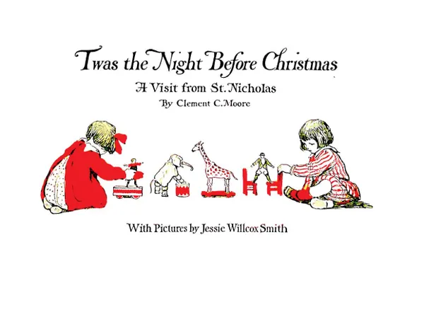 Обложка книги Twas the Night Before Christmas. A Visit from St. Nicholas, Clement C. Moore