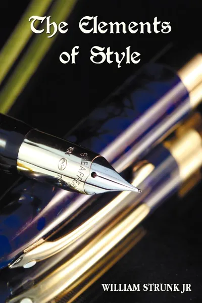 Обложка книги The Elements of Style, William Jr. Strunk