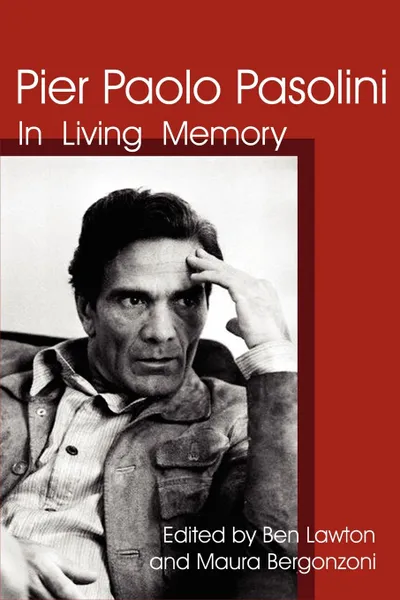 Обложка книги Pier Paolo Pasolini. In Living Memory, 