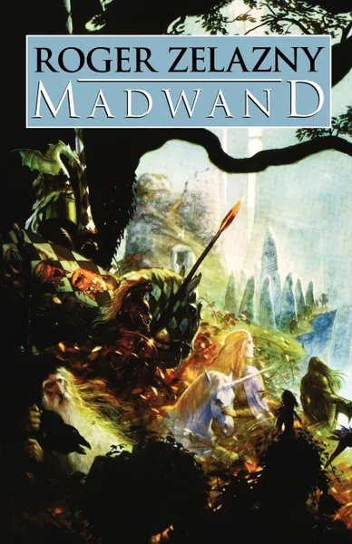 Обложка книги Madwand, Roger Zelazny