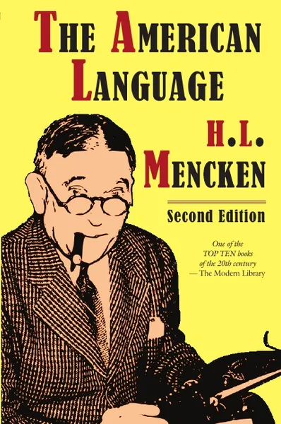 Обложка книги The American Language, Second Edition, H. L. Mencken