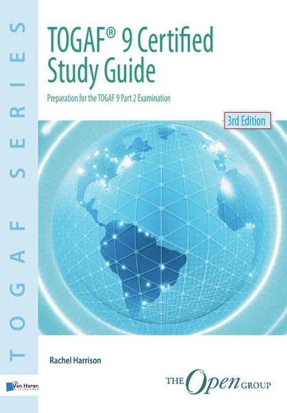 Обложка книги TOGAF® 9 Certified Study Guide - 3rd Edition, Rachel Harrison