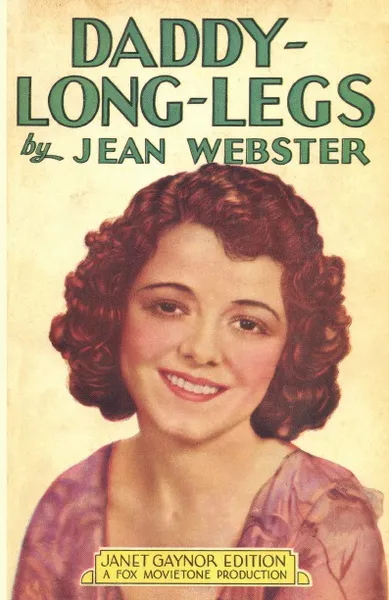 Обложка книги Daddy-Long-Legs. Janet Gaynor Edition, Jean Webster