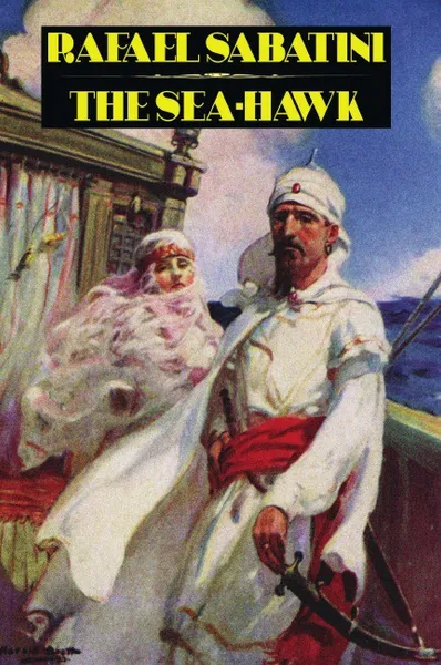 Обложка книги The Sea-Hawk, Rafael Sabatini