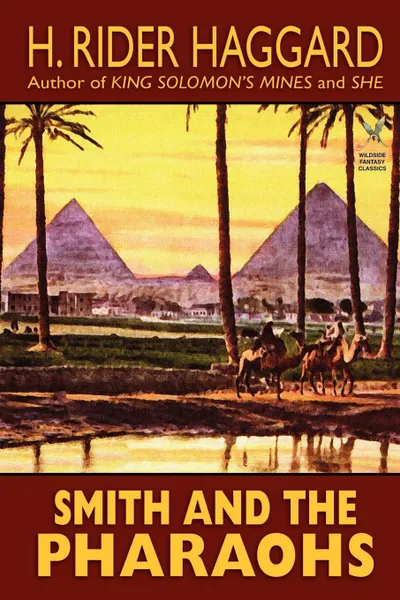 Обложка книги Smith and the Pharaohs and Other Tales, H. Rider Haggard