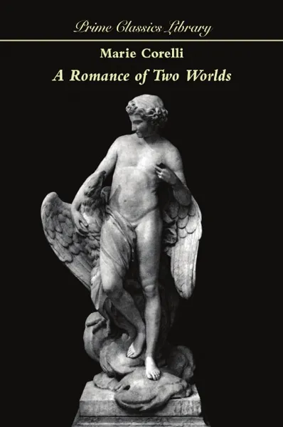 Обложка книги A Romance of Two Worlds, Marie Corelli