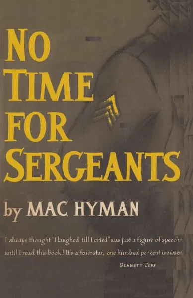 Обложка книги No Time for Sergeants, Mac Hyman