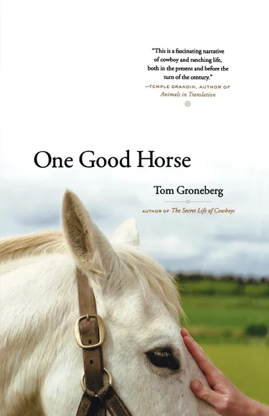 Обложка книги One Good Horse, Tom Groneberg