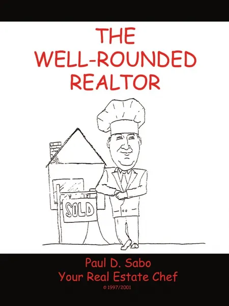 Обложка книги The Well-Rounded Realtor, Paul D. Sabo