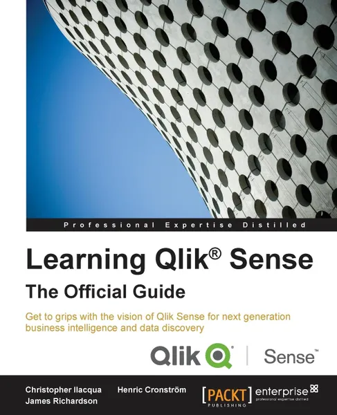 Обложка книги Learning Qlik® Sense. The Official Guide, Christopher Ilacqua