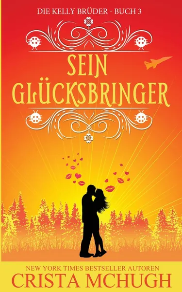 Обложка книги Sein Glucksbringer, Crista McHugh, Werner Wenzel