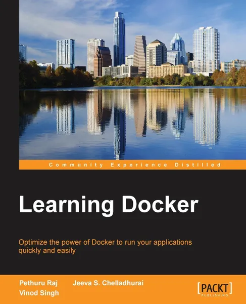 Обложка книги Learning Docker, Pethuru Raj, Jeeva K S Chelladhurai, Vinod Singh