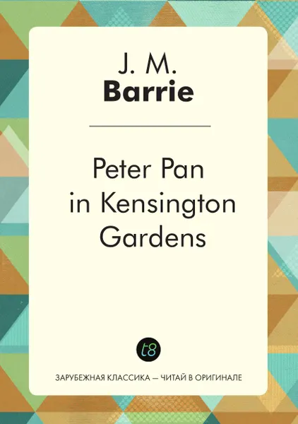 Обложка книги Peter Pan in Kensington Gardens, J. M. Barrie