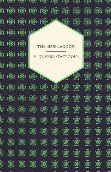 Обложка книги The Blue Lagoon, Henry De Vere Stacpoole