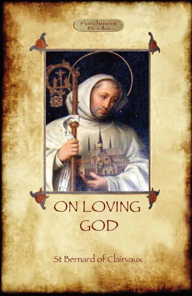 Обложка книги On Loving God, St Bernard of Clairvaux