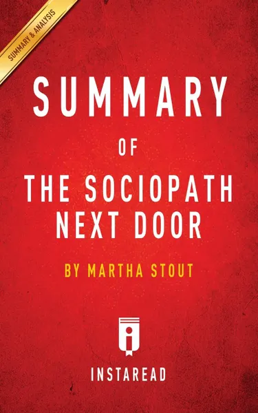 Обложка книги Summary of The Sociopath Next Door. by Martha Stout, Instaread Summaries