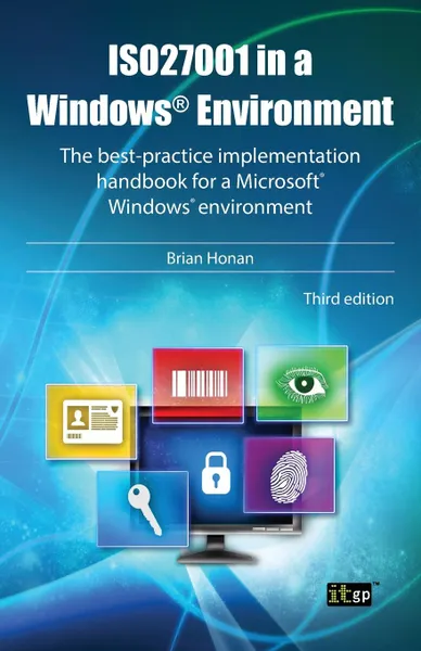 Обложка книги Iso27001 in a Windows Environment, Brian Honan