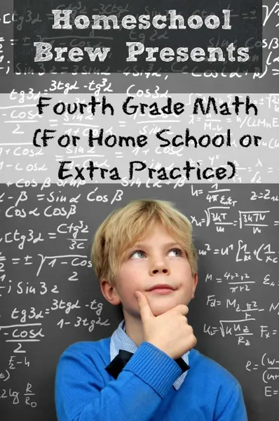 Обложка книги Fourth Grade Math. (For Homeschool or Extra Practice), Greg Sherman