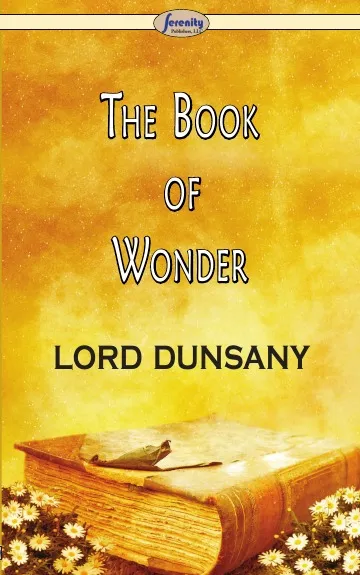 Обложка книги The Book of Wonder, Lord Dunsany