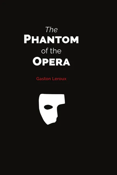 Обложка книги The Phantom of the Opera (Popular book), Gaston Leroux