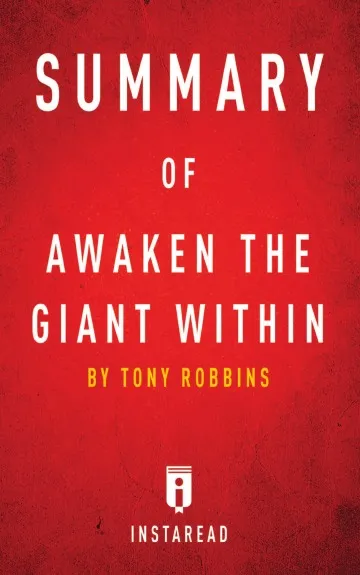 Обложка книги Summary of Awaken the Giant Within. by Tony Robbins, Instaread Summaries