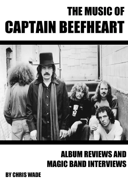 Обложка книги The Music of Captain Beefheart, chris wade