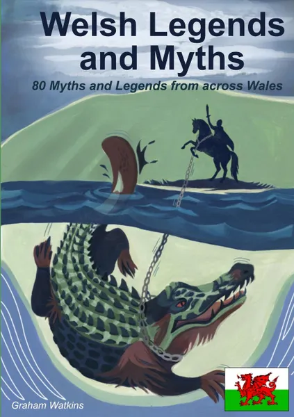 Обложка книги Welsh Legends and Myths, Graham Watkins