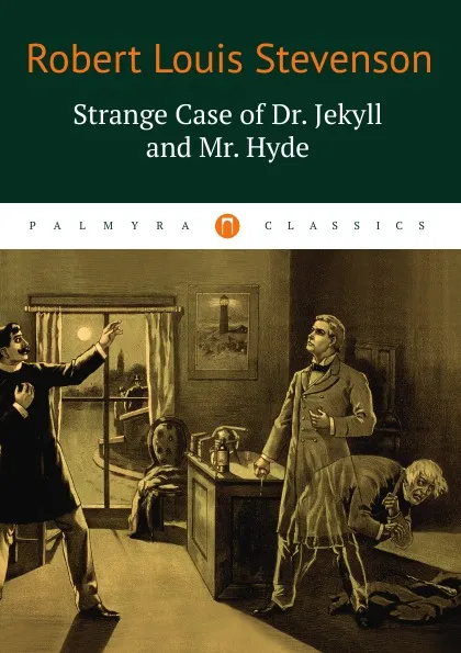 Обложка книги Strange Case of Dr. Jekyll and Mr. Hyde, Robert Louis Stevenson