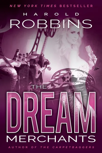Обложка книги The Dream Merchants, Harold Robbins