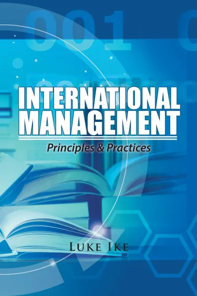 Обложка книги International Management. Principles & Practices, Luke Ike