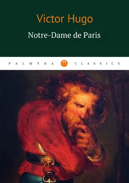 Обложка книги Notre-Dame de Paris, Hugo V.