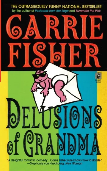 Обложка книги Delusions of Grandma, Carrie Fisher
